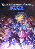 碧蓝幻想VS rising V2.0 最新版本下载攻略